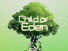 Child of Eden